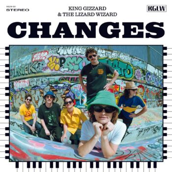 King Gizzard & The Lizard Wizard - Changes