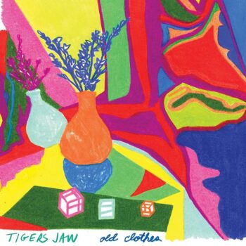 Tigers Jaw - Old Clothes (EP)