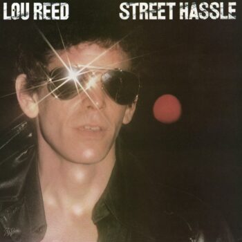 Lou Reed - Street Hassle