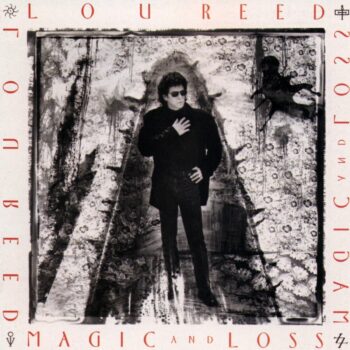 Lou Reed - Magic And Loss