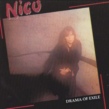 Nico - Drama Of Exile