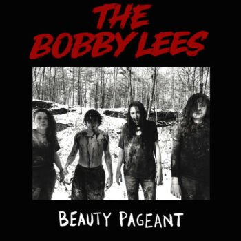 The Bobby Lees - Beauty Pageant