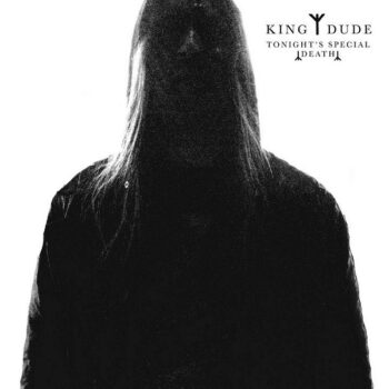 King Dude - Tonight's Special Death