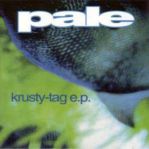 Pale - Krusty-Tag E.P.