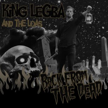 King Legba And The Loas - Back From The Dead