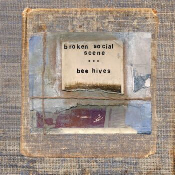Broken Social Scene - Bee Hives