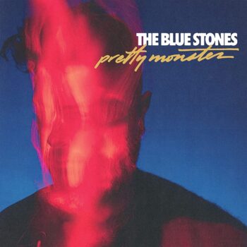 The Blue Stones - Pretty Monster