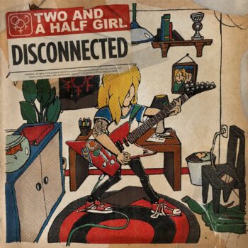Two And A Half Girl - Disconnected (EP)