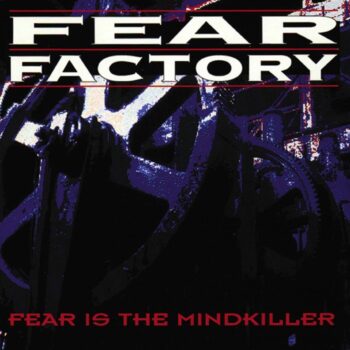 Fear Factory - Fear Is The Mindkiller (EP)