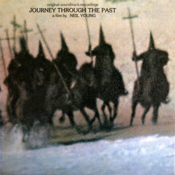 Neil Young - Journey Through The Past (Soundtrack)