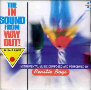 Beastie Boys - The In Sound From Way Out!