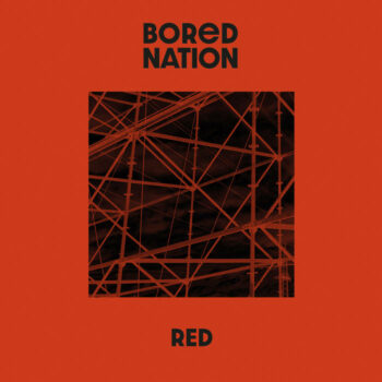 Bored Nation - Red (EP)