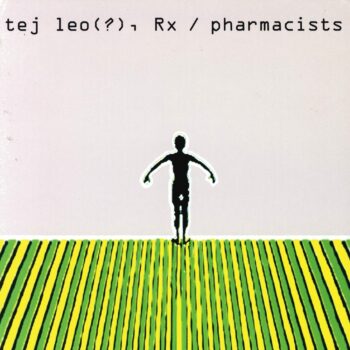 Ted Leo And The Pharmacists - Tej Leo(?), Rx / Pharmacists