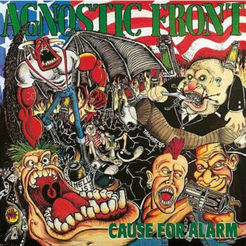 Agnostic Front - Cause For Alarm