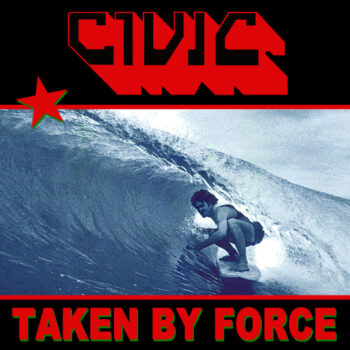 Civic - Taken By Force