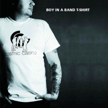 Cosmic Casino - Boy In A Band T-Shirt (EP)