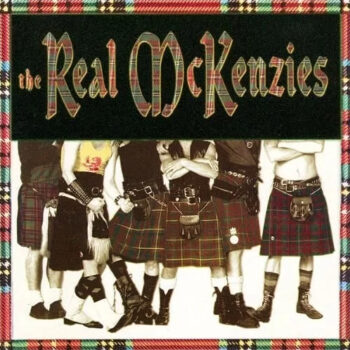 The Real McKenzies - The Real McKenzies