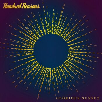 Hundred Reasons - Glorious Sunset