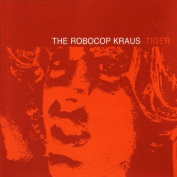 The Robocop Kraus - Tiger