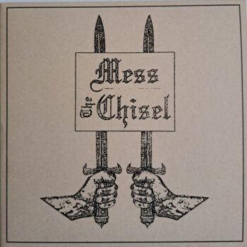 Mess / The Chisel (Split-EP)