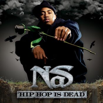 Nas - Hip Hop Is Dead