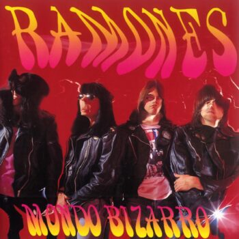 Ramones - Mondo Bizarro