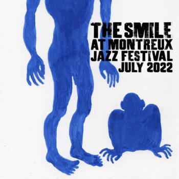 The Smile - At Montreux Jazz Festival, July 2022