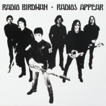 Radio Birdman - Radios Appear