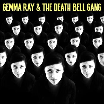 Gemma Ray & The Death Bell Gang