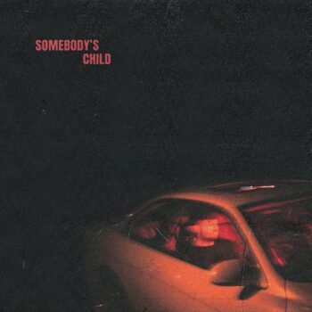 Somebody’s Child - Somebody's Child