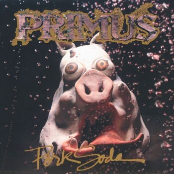 Primus - Pork Soda