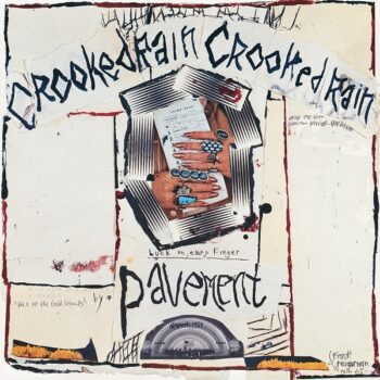 Pavement - Crooked Rain, Crooked Rain