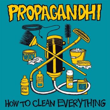 Propagandhi - How To Clean Everything