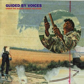 Guided By Voices - Under The Bushes Under The Stars