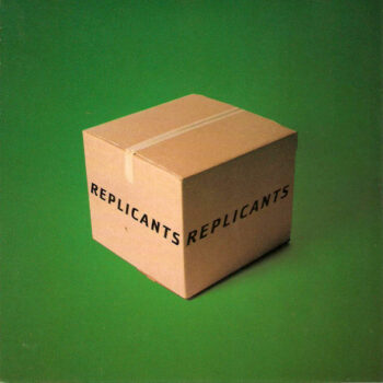 Replicants - Replicants