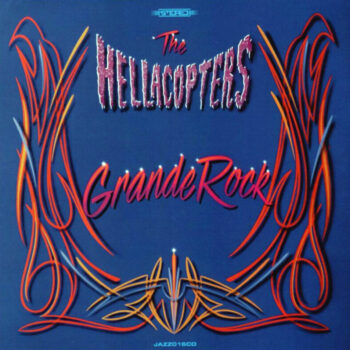 The Hellacopters - Grande Rock