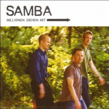 Samba - Millionen ziehen mit