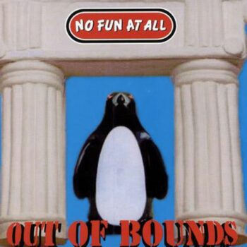 No Fun At All - Out Of Bounds