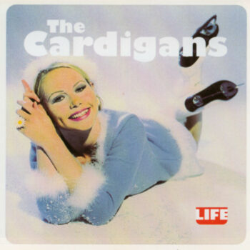 The Cardigans - Life