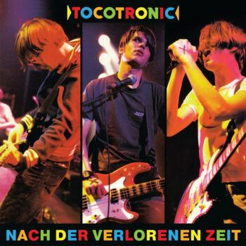 Tocotronic - Nach der verlorenen Zeit