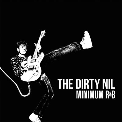 The Dirty Nil - 