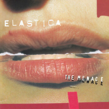 Elastica - The Menace