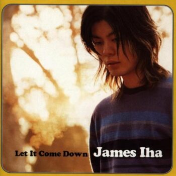 James Iha - Let It Come Down