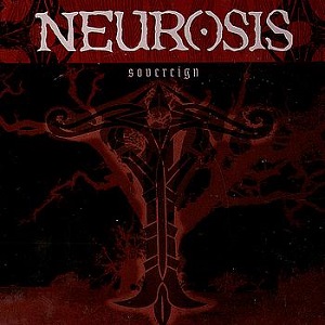 Neurosis - Sovereign (EP)