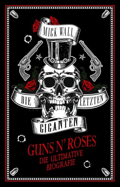 Guns N' Roses - Biografie Mick Wall
