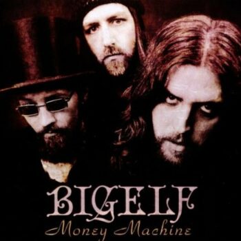 Bigelf - Money Machine