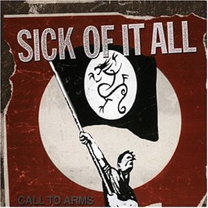 Sick Of It All - Call To Arms