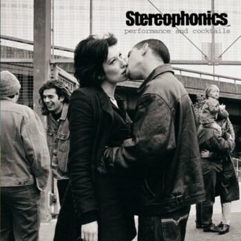 Stereophonics - Performance And Cocktail