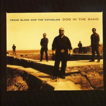 Frank Black And The Catholics - Dog In The Sand