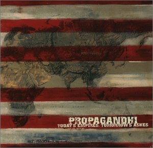 Propagandhi - Todays Empires, Tomorrows Ashes